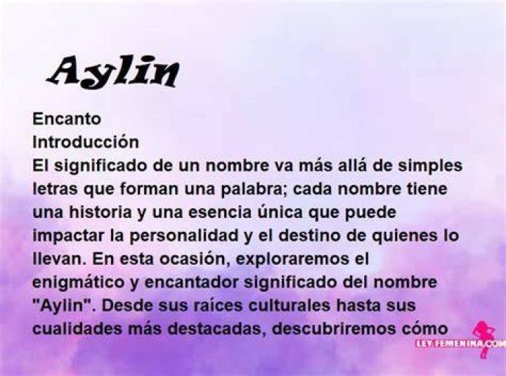 Discovering The Aylin Significado: A Journey Into Meaning And Heritage